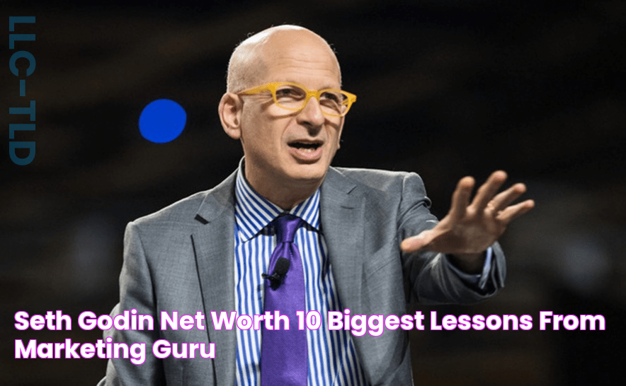 Seth Godin Net Worth 10 Biggest Lessons from Marketing Guru