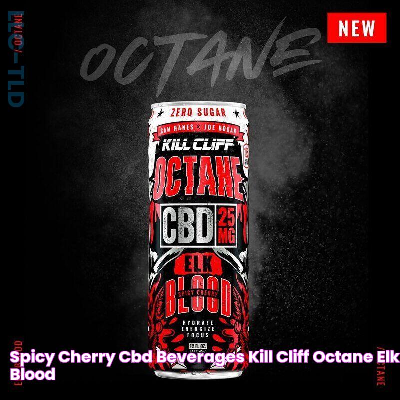 Spicy Cherry CBD Beverages Kill Cliff Octane Elk Blood