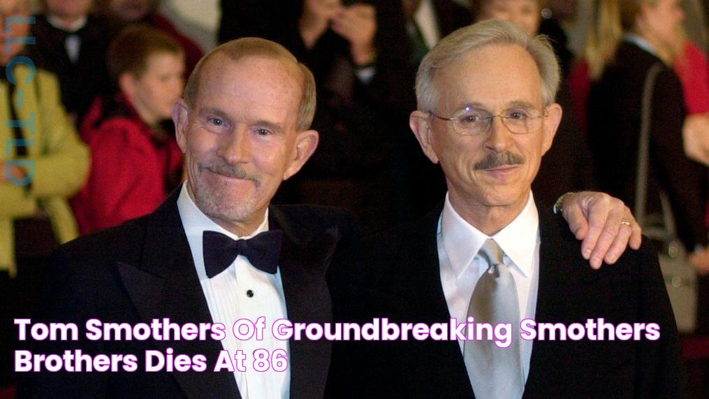 Tom Smothers' Grief: Son's Untimely Demise Shocks The Nation