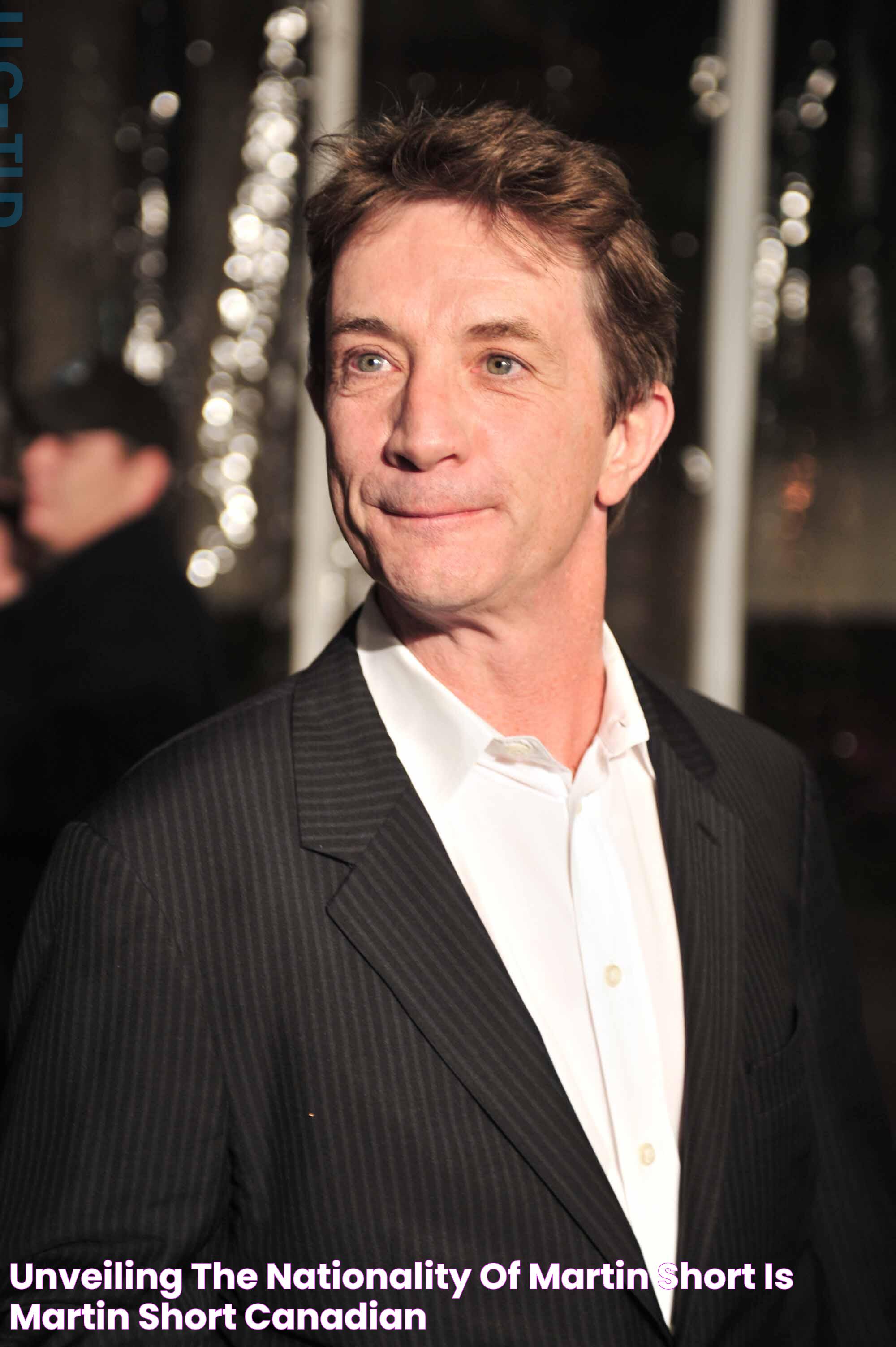 Unveiling The Nationality Of Martin Short Is Martin Short Canadian?