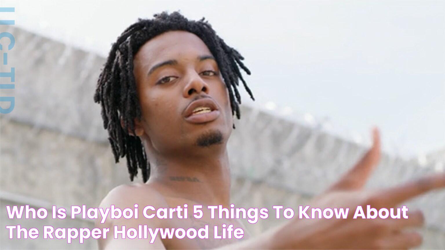 Who Is Playboi Carti? 5 Things To Know About The Rapper Hollywood Life