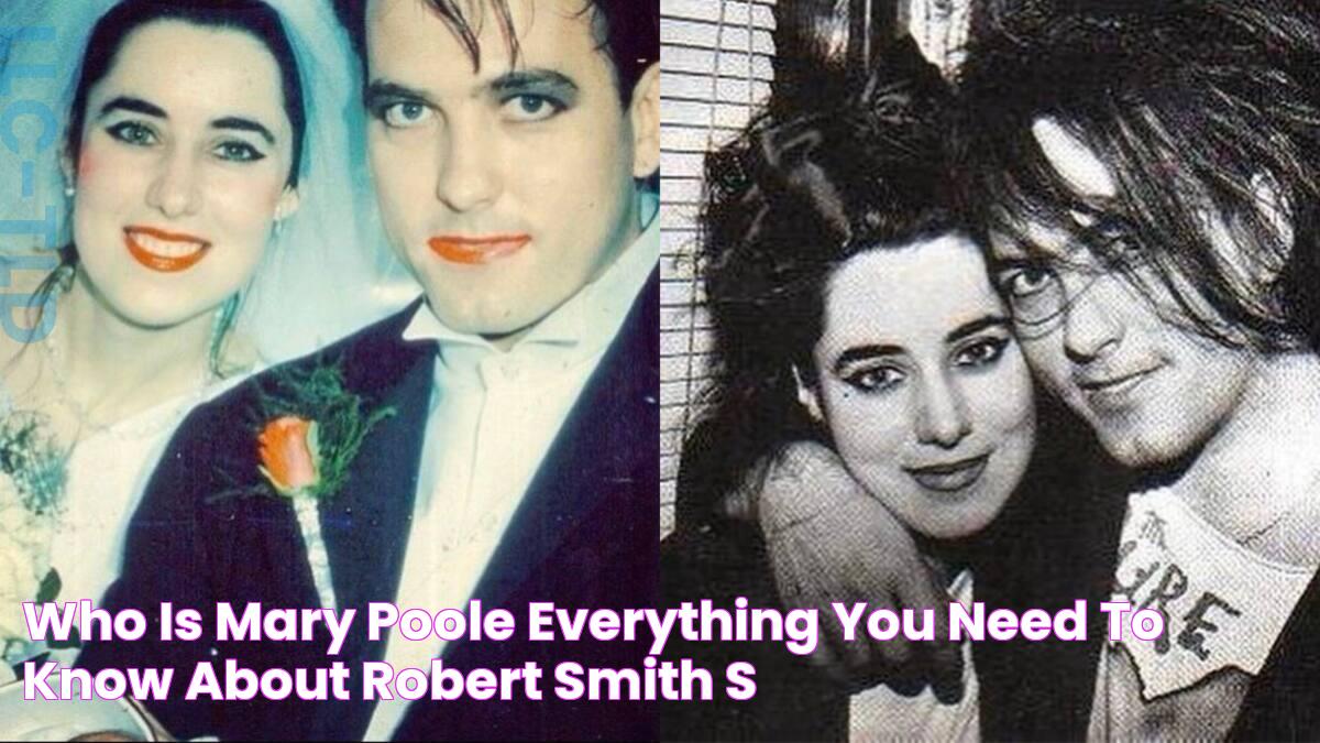 Who is Mary Poole? Everything you need to know about Robert Smith’s