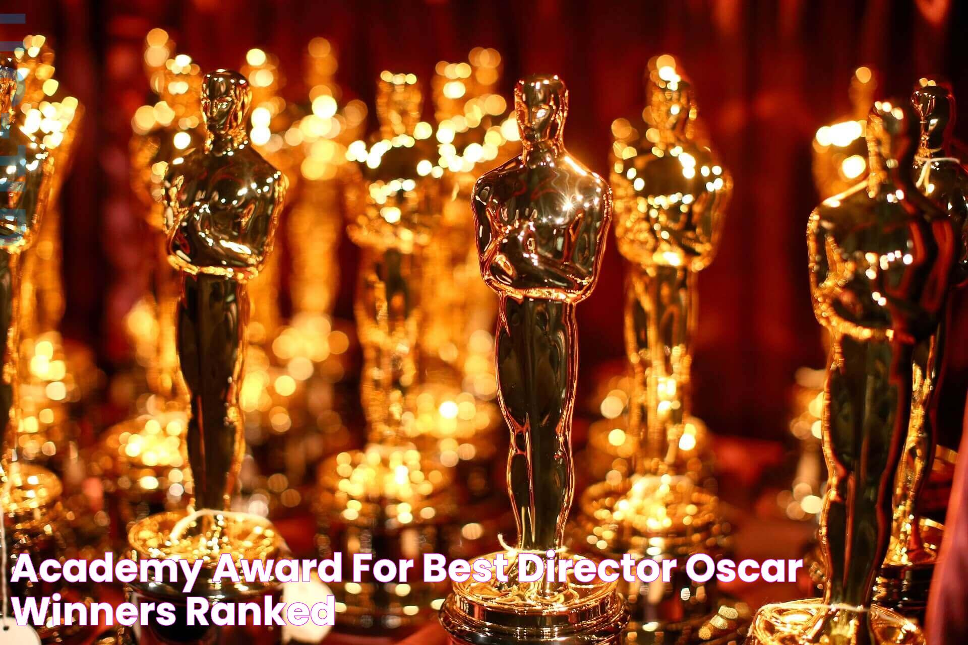 Uncover The Secrets: A Comprehensive Guide To Best Director Academy Awards