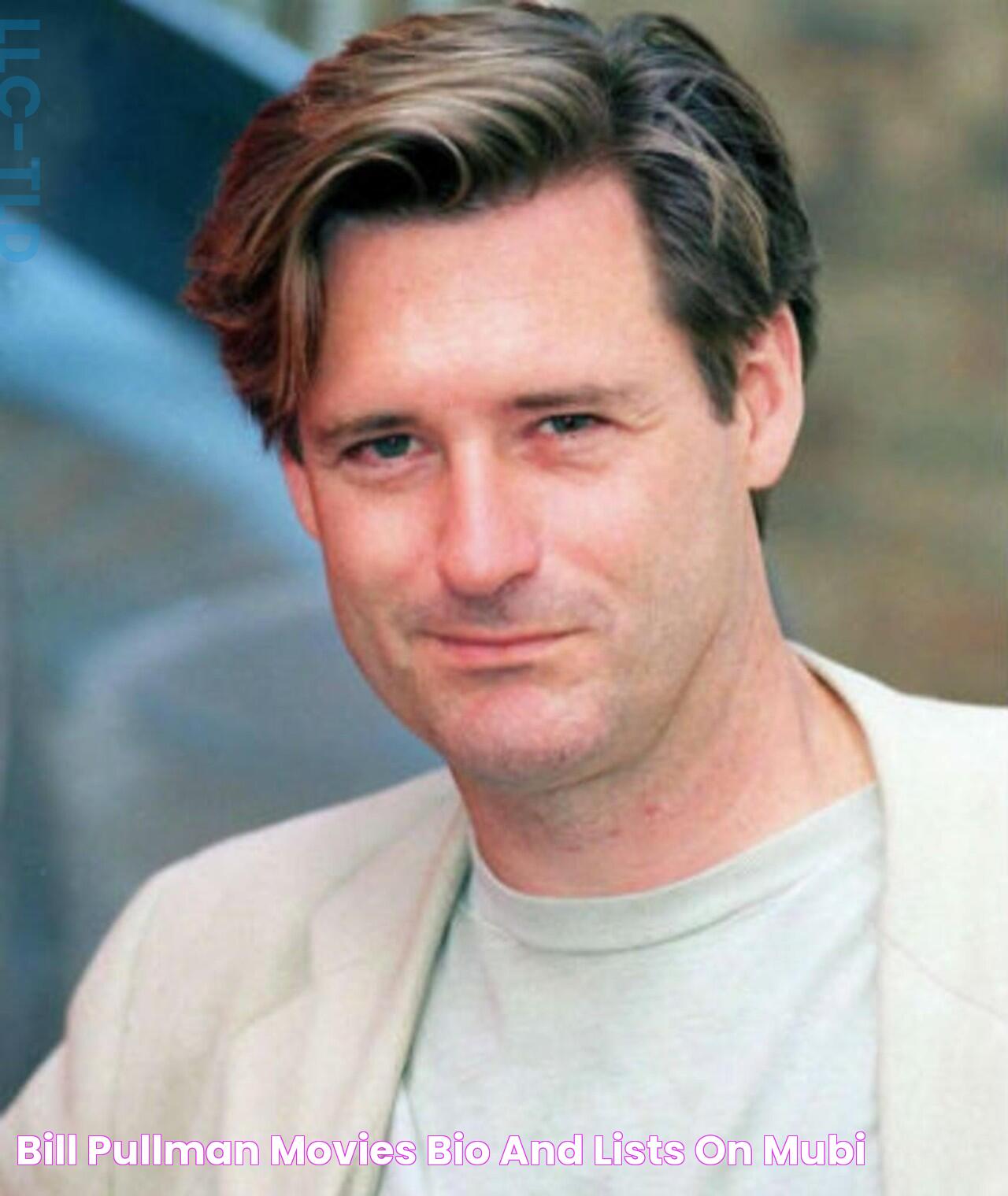 Bill Pullman Movies, Bio and Lists on MUBI