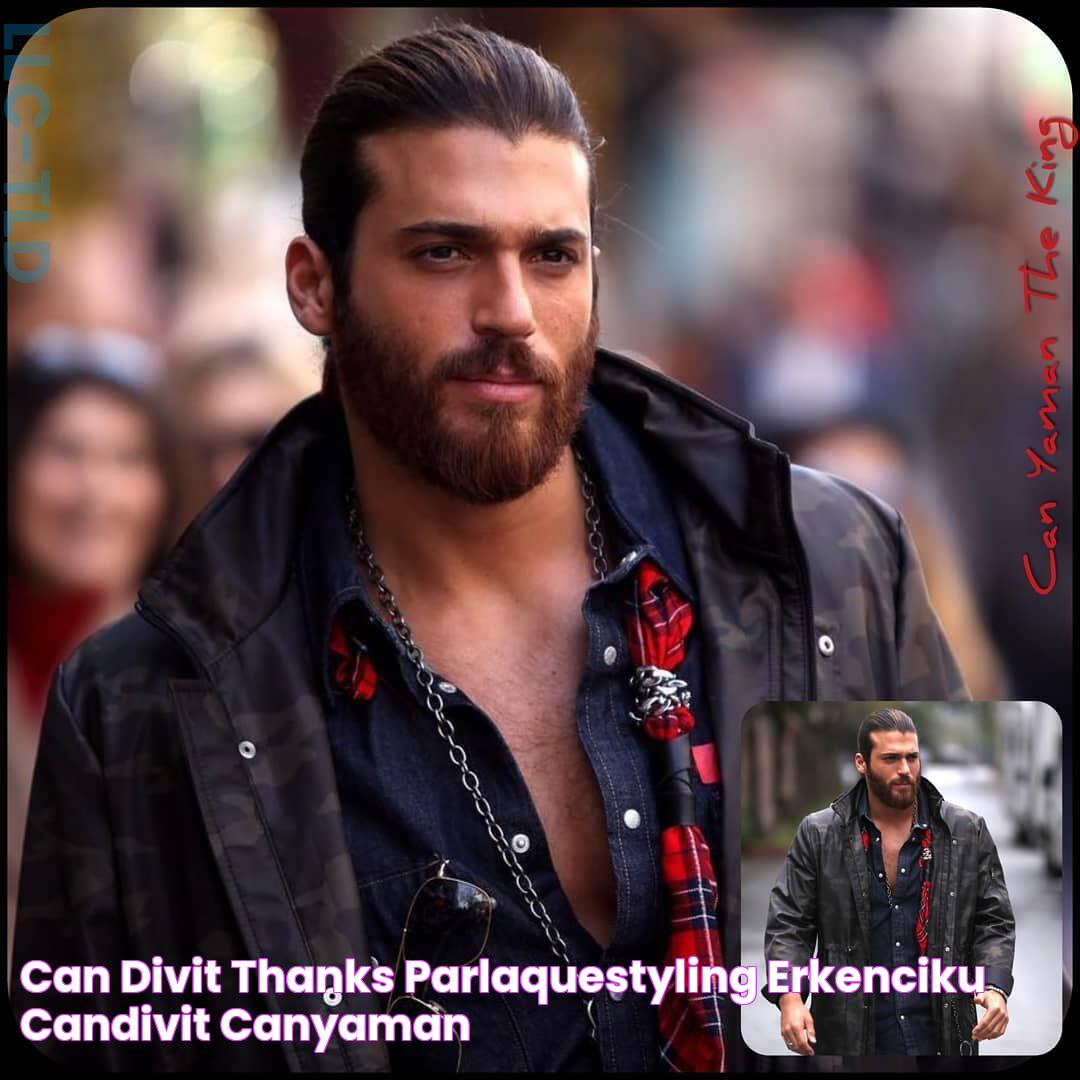 Can Divit ️ Thanks parlaquestyling 🙏💕 ErkenciKuş CanDivit CanYaman