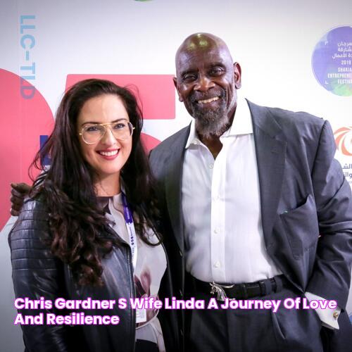 Chris Gardner's Wife Linda A Journey Of Love And Resilience