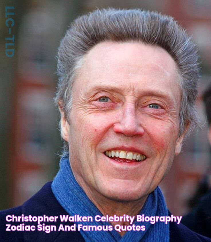 Christopher Walken Celebrity biography, zodiac sign and famous quotes