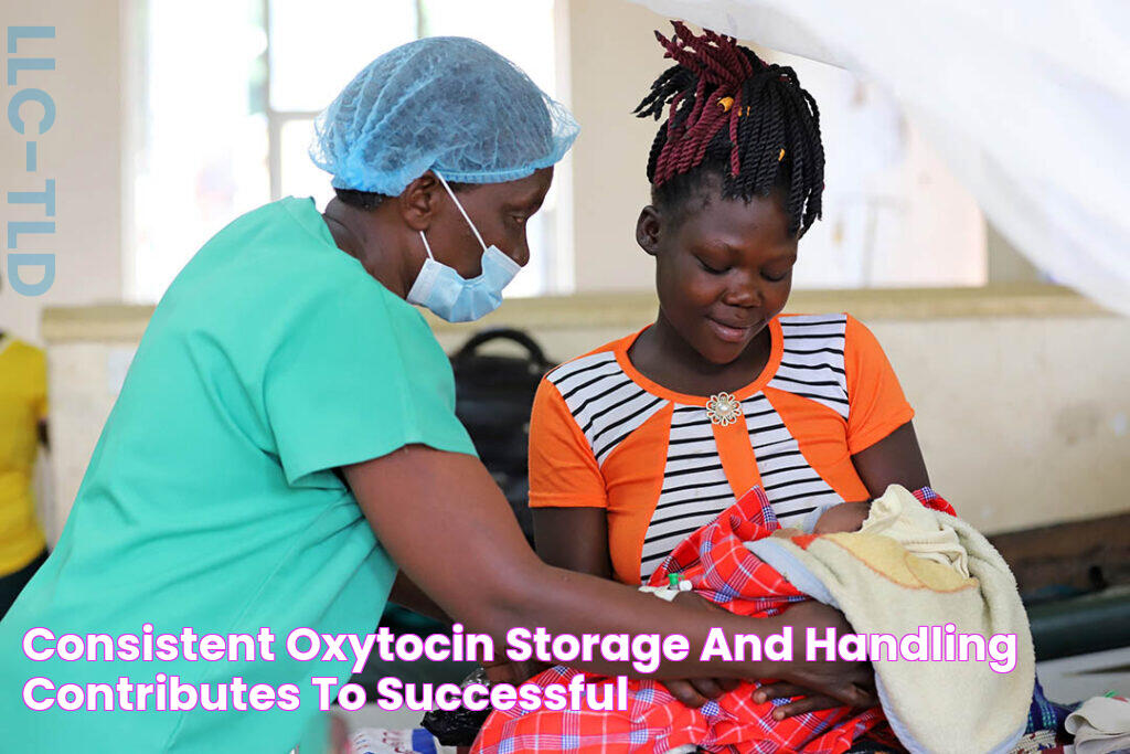 Consistent Oxytocin Storage and Handling Contributes to Successful