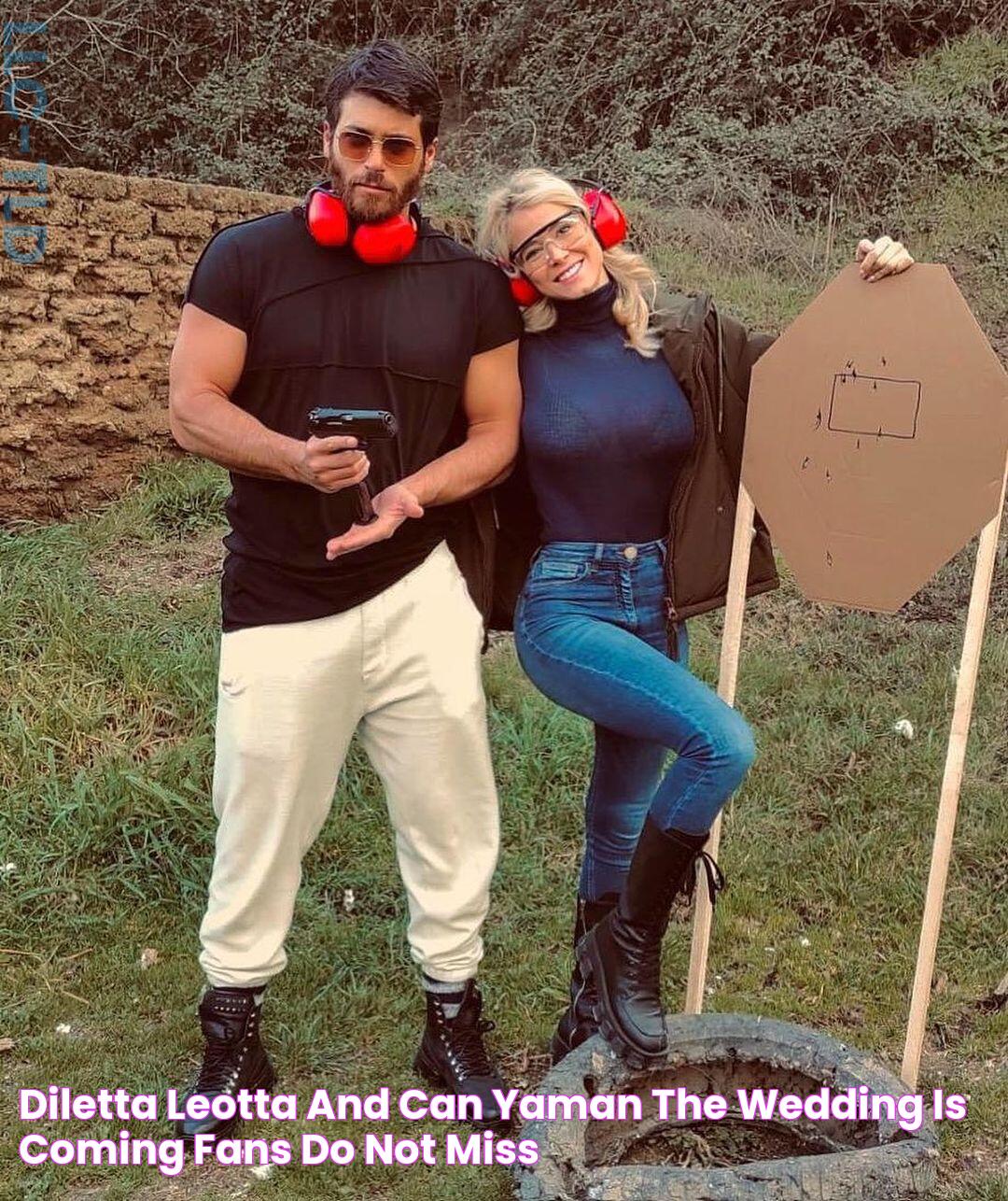 DILETTA LEOTTA AND CAN YAMAN, THE WEDDING IS COMING? FANS DO NOT MISS