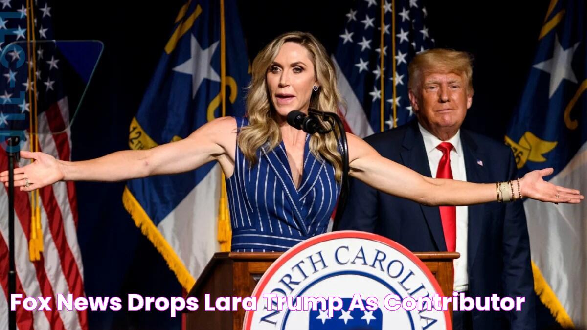 Fox News Drops Lara Trump as Contributor