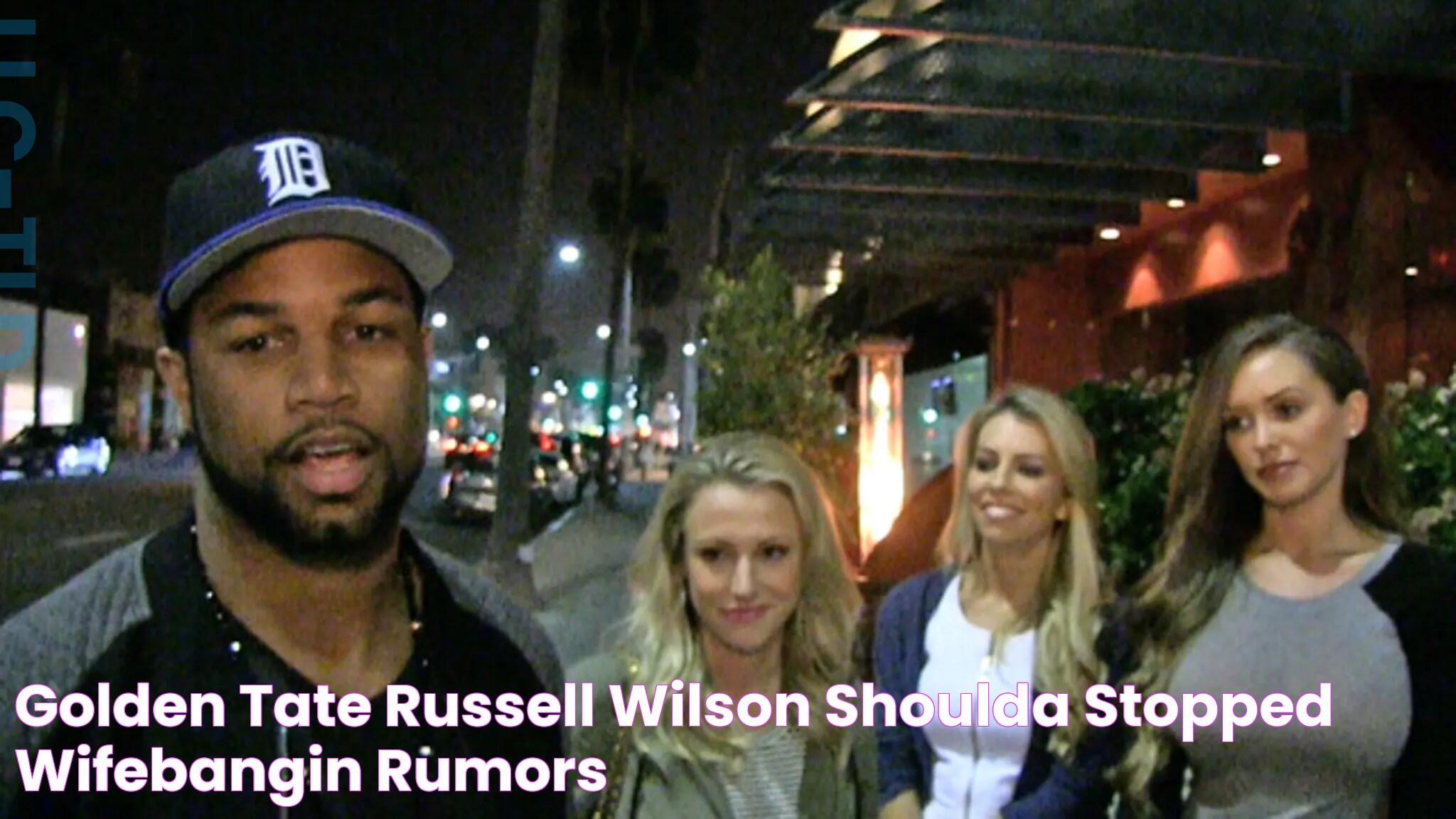 Golden Tate Russell Wilson Shoulda Stopped WifeBangin' Rumors