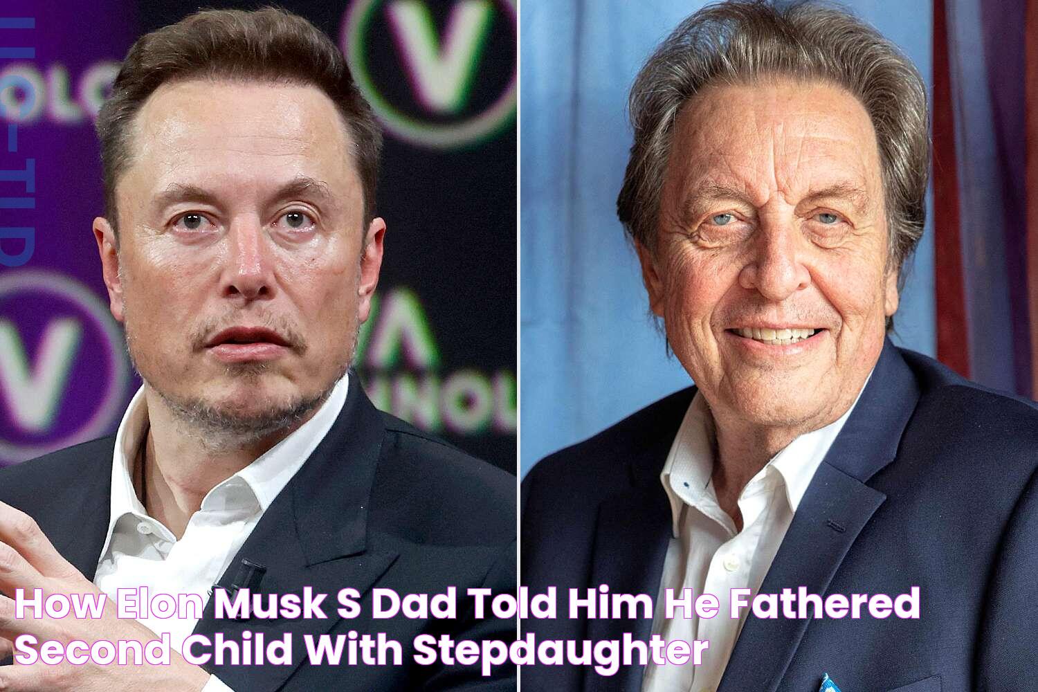 How Elon Musk’s Dad Told Him He Fathered Second Child with Stepdaughter