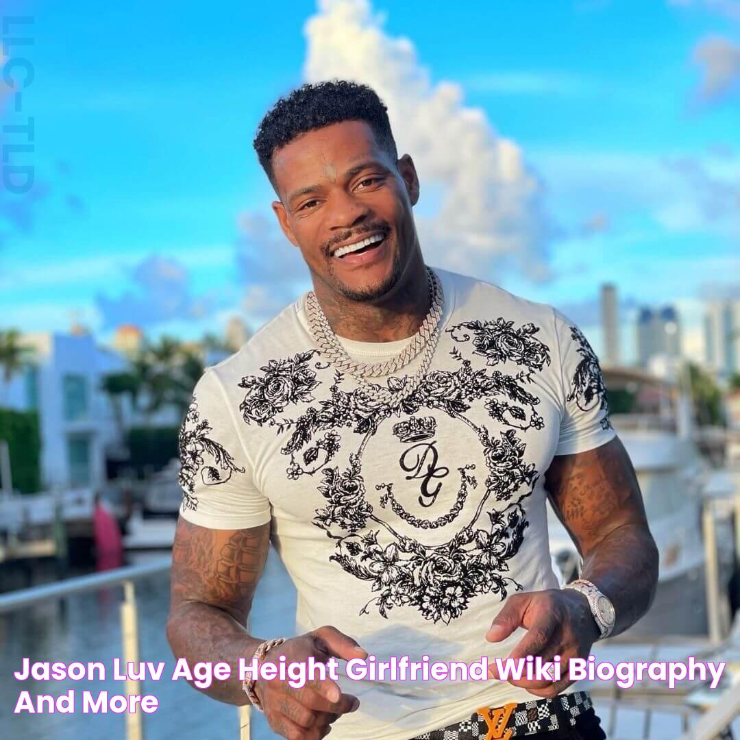 Jason Luv Age, Height, Girlfriend, Wiki, Biography, and More