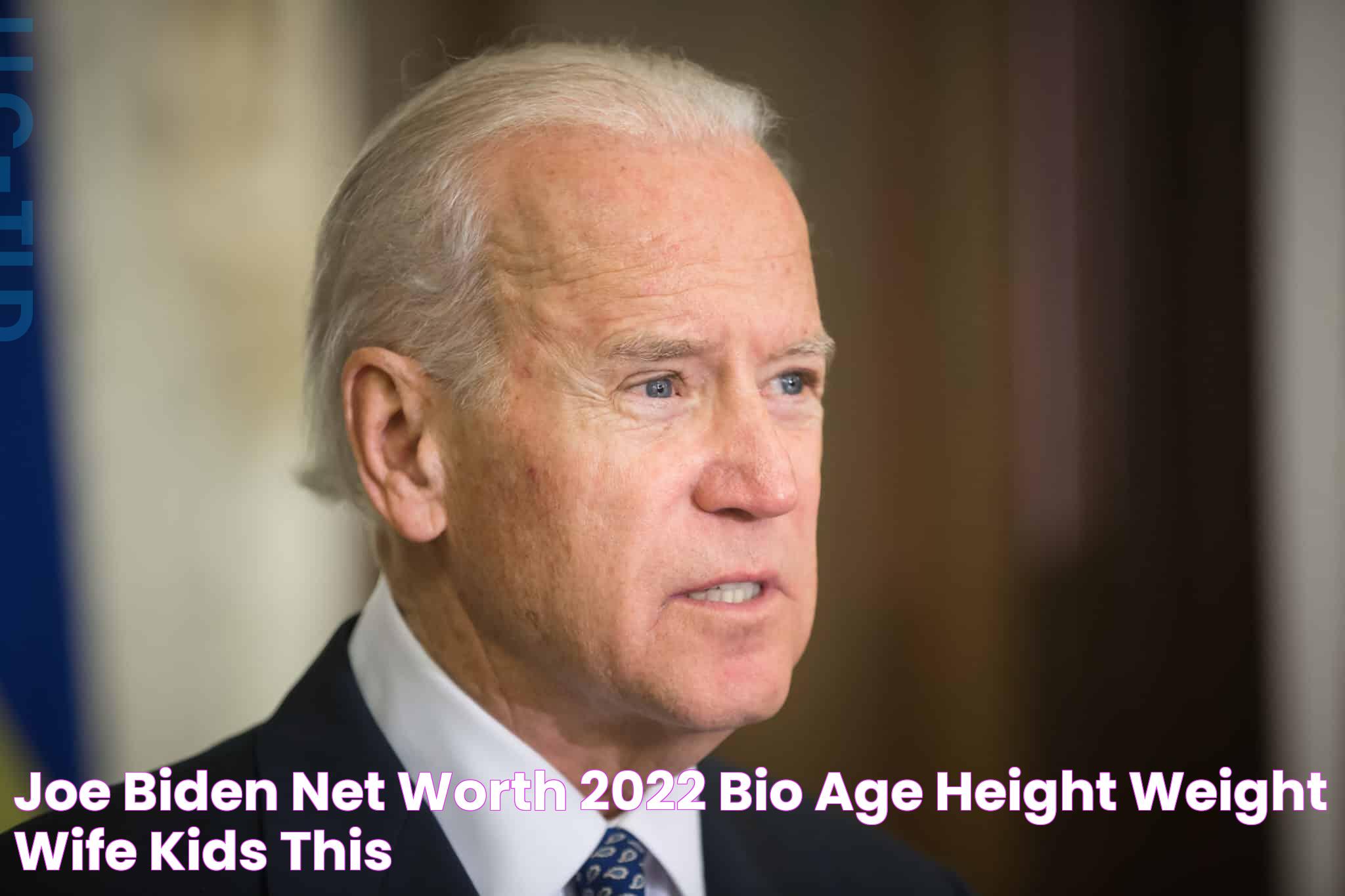 Joe Biden Net Worth 2022 Bio, Age, Height, Weight, Wife, Kids This