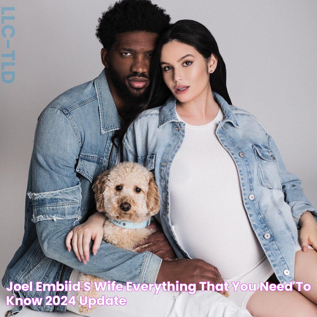 Joel Embiid's Wife Everything That You Need To Know [2024 Update]