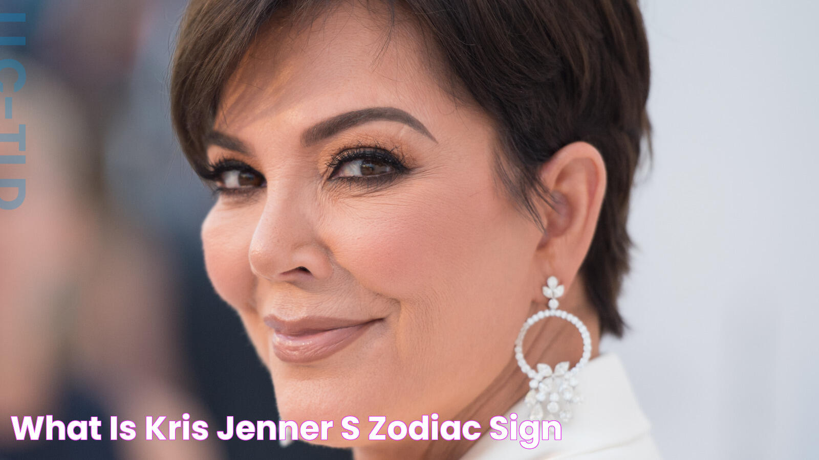 Uncover Kris Jenner's Zodiac Sign: Exploring The Astrological Influence On The Kardashian Matriarch